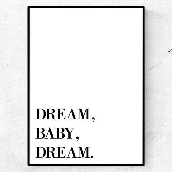 dream baby dream poster tavla