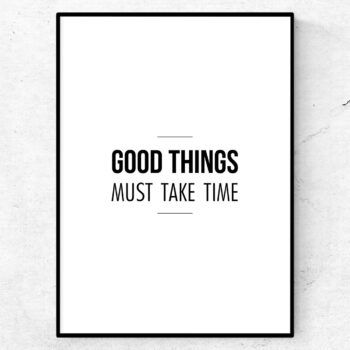 Good things must take time poster