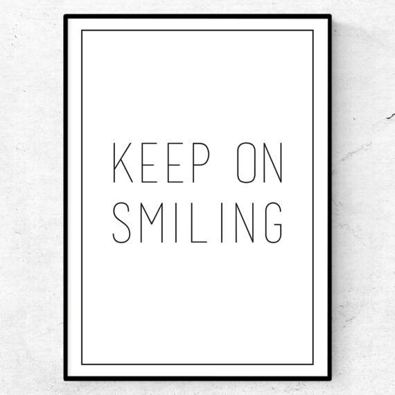 Keep on smiling poster