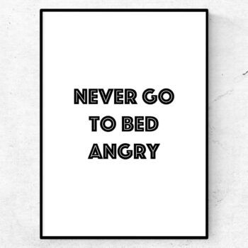 Never go to bed angry poster