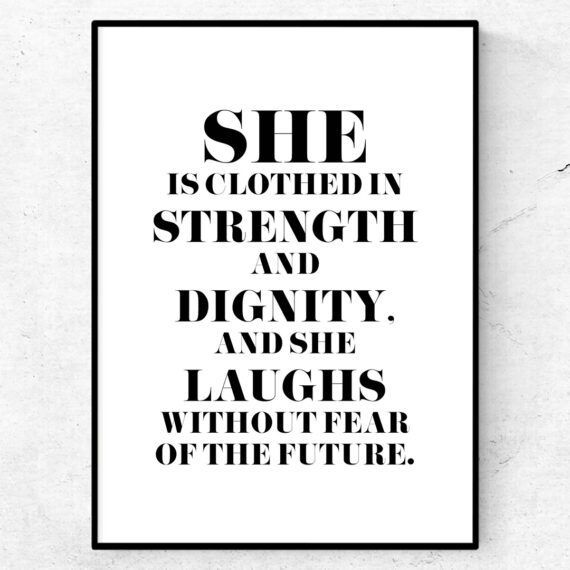 she is clothed in strength and dignity poster quote