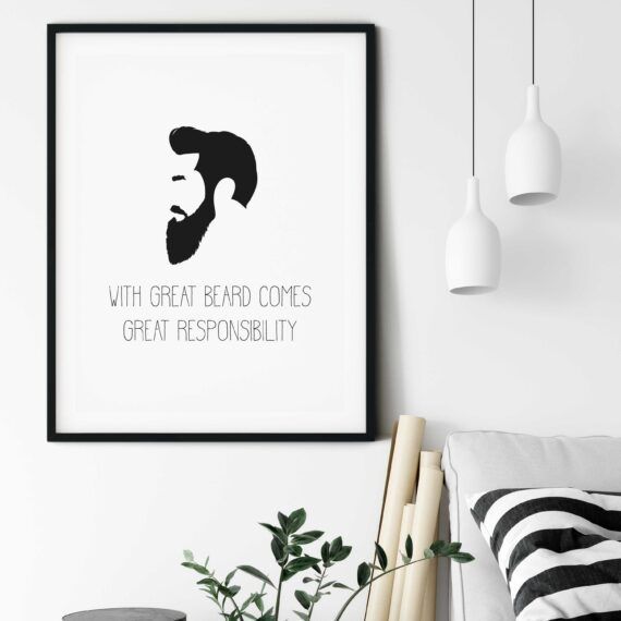 With great beard comes great responsibility | Text & ArtWith great beard comes great responsibility poster