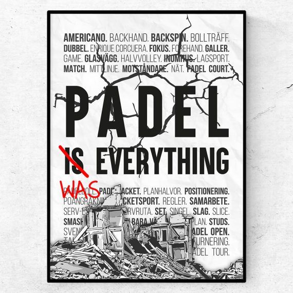 Padel was everything - padelhall rivning poster